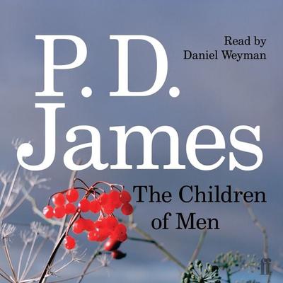 The Children of Men - P. D. James, Audio, 9780571319572