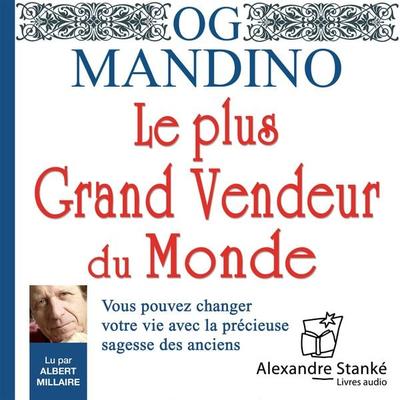 Le plus grand vendeur du monde - Og Mandino, Audio, 9782895581857