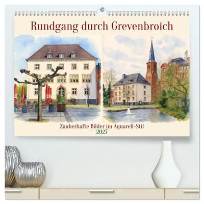 Rundgang durch Grevenbroich (hochwertiger Premium Wandkalender 2027 DIN A2 quer), Kunstdruck in Hochglanz