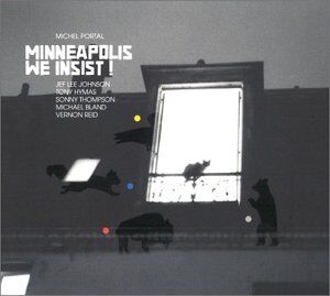 Michel Portal - Minneapolis We Insist!Live - Preis vom 11.10.2026 15:43:13 h