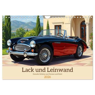 Lack und Leinwand (Wandkalender 2026 DIN A4 quer), CALVENDO Monatskalender