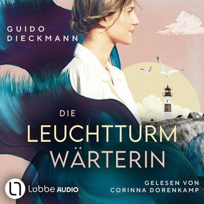 Die Leuchtturmwärterin - Guido Dieckmann, Audio, 9783754009772