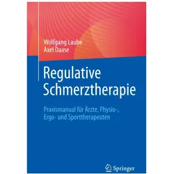 Regulative Schmerztherapie, Fachbücher von Wolfgang Laube, Axel Daase