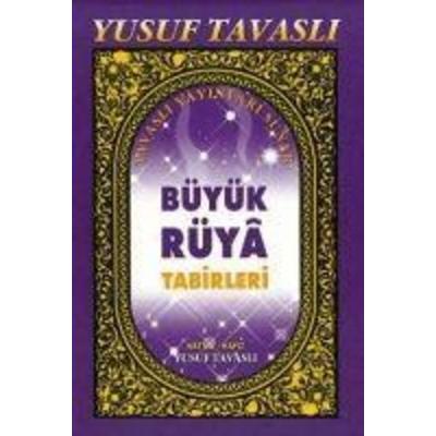 Büyük Rüya Tabirleri C23 Cep Boy, Taschenbuch von Yusuf Tavasli, Tavasli Yayinlari, 978-975-8131-90-7