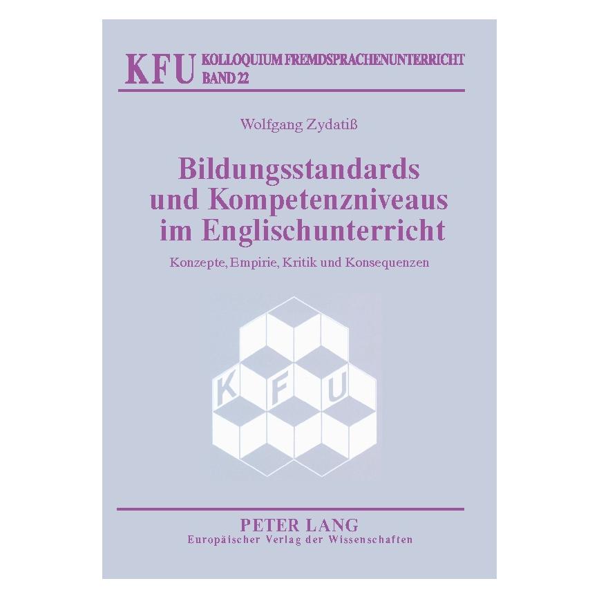 Peter Lang Bildungsstandards und Kompetenzniveaus im Englischunterricht (Deutsch, Softcover, Wolfgang Zydatiss) (56032120)