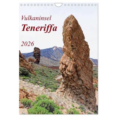 Vulkaninsel Teneriffa (Wandkalender 2026 DIN A4 hoch), CALVENDO Monatskalender