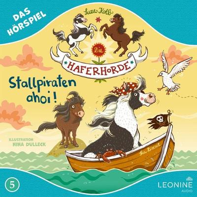 Die Haferhorde - Stallpiraten ahoi! (Hörspiel zu Band 5) - Suza Kolb, Audio, 4013575948932