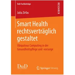 Smart Health rechtsverträglich gestaltet, Fachbücher von Julia Zirfas