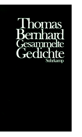 Thomas Bernhard - Gesammelte Gedichte - Preis vom 09.10.2026 07:28:09 h