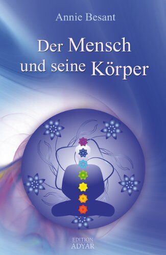 Annie Besant - Der Mensch und seine Körper - Preis vom 17.10.2026 19:25:27 h