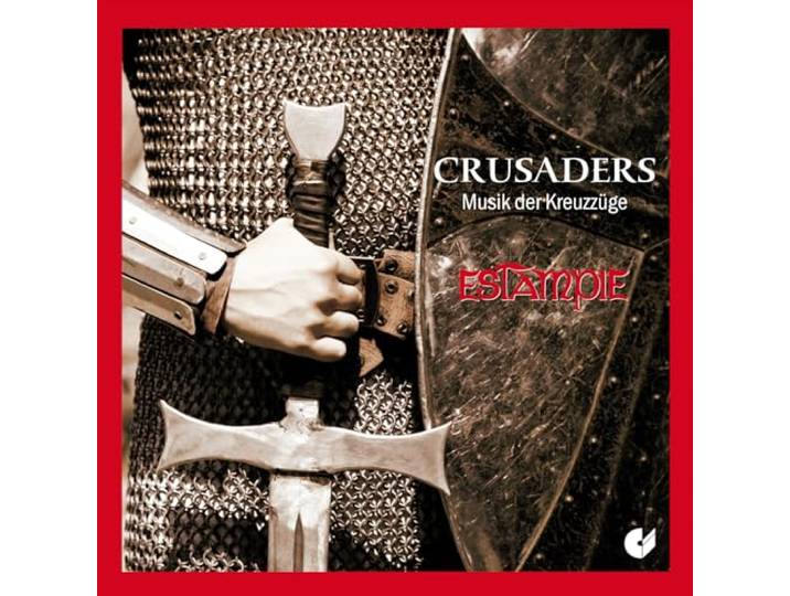 Crusaders - Musik der Kreuzzüge
