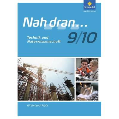Nah dran - Ausgabe 2010 für Rheinland-Pfalz, Geheftet von Tanja Anton,Costa Bauer,Thomas Braun,Sabine Fürstenau,Jens Gollon, Schroedel,