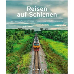 Reisen auf Schienen, Reisebücher von Friedrich Köthe, Daniela Schetar