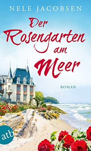 Nele Jacobsen - Der Rosengarten am Meer: Roman - Preis vom 10.10.2026 11:48:34 h
