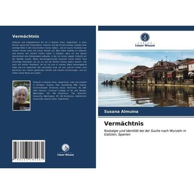 Vermächtnis, Taschenbuch von Susana Almuina, Verlag Unser Wissen, 978-620-3-18546-1