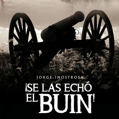 ¡Se las echó el Buin! - Jorge Inostrosa, Audio, 9789179736514