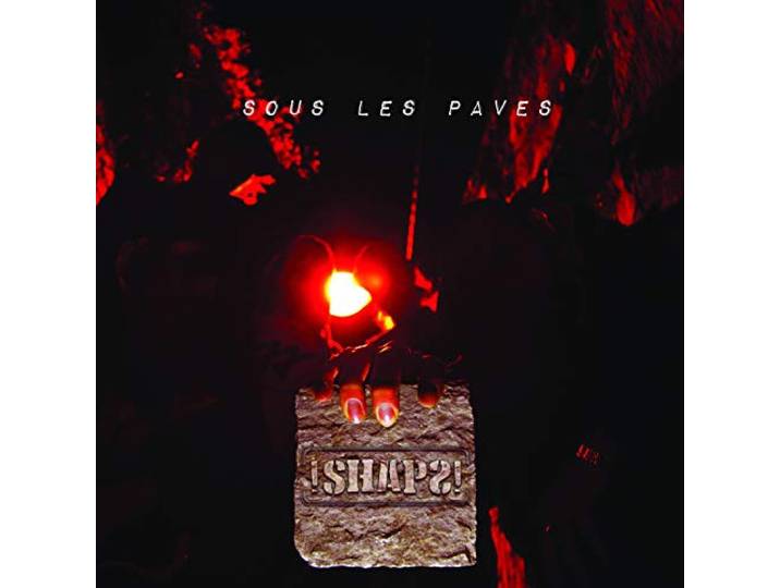 Shaps - Sous Les Paves
