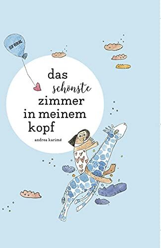 Andrea Karimé - Das schönste Zimmer in meinem Kopf: Ein Gedicht (nicht nur) für Kinder - Preis vom 02.10.2026 23:42:20 h