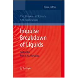 Impulse Breakdown of Liquids, Fachbücher von Vasily Y. Ushakov, V. F. Klimkin, S. M. Korobeynikov