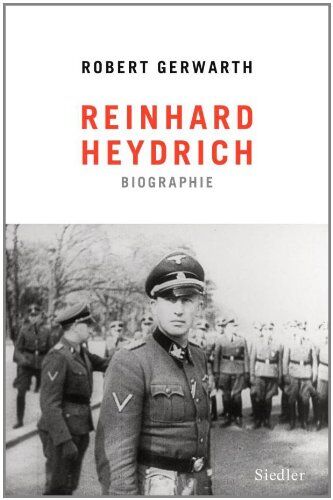 Robert Gerwarth - Reinhard Heydrich: Biographie - Preis vom 07.10.2026 11:45:10 h