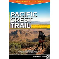 Pacific Crest Trail: Southern California: From the Mexican Border to Tuolumne Meadows, Ratgeber von Laura Schiffrin Randall, Laura Randall