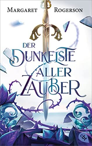 Margaret Rogerson - Der dunkelste aller Zauber: Packende und atmosphärische Fantasy (Der-dunkelste-aller-Zauber-Reihe, Band 1) - Preis vom 09.10.2026 07:28:09 h