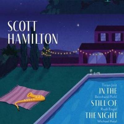 In The Still Of The Night - Scott Hamilton, CD