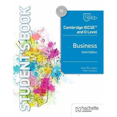 Cambridge IGCSE and O Level Business Sixth Edition, Taschenbuch von Karen Borrington,Peter Stimpson, Hachette Learning, 978-1-03-601064-5