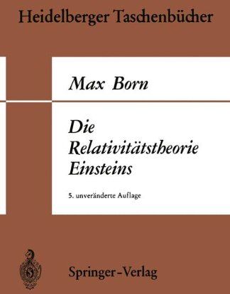 Max Born - Die Relativitätstheorie Einsteins (Heidelberger Taschenbücher, Bd.1) - Preis vom 10.10.2026 11:48:34 h