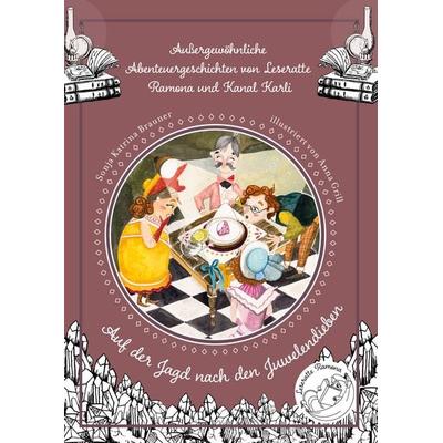 Außergewöhnliche Abenteuergeschichten von Leseratte Ramona und Kanal Karli, Taschenbuch von Sonja Katrina Brauner, BoD – Books on Demand,