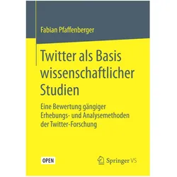 Twitter als Basis wissenschaftlicher Studien, Fachbücher von Fabian Pfaffenberger