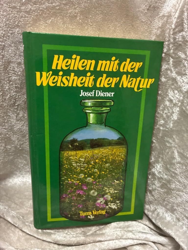Josef Diener - Heilen mit der Weisheit der Natur - Preis vom 07.10.2026 11:45:10 h