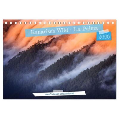 Kanarisch Wild - La Palma (Tischkalender 2026 DIN A5 quer), CALVENDO Monatskalender