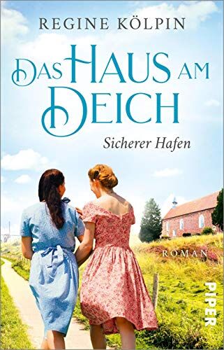 Regine Kölpin - Das Haus am Deich – Sicherer Hafen (Das Haus am Deich 3): Roman Gefühlvoller Nordsee-Roman - Preis vom 11.10.2026 15:43:13 h