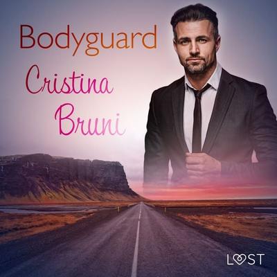 Bodyguard - Breve racconto erotico - Cristina Bruni, Audio, 9788726471755