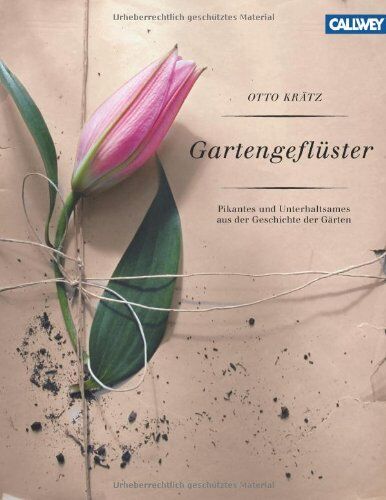 Otto Krätz - Gartengeflüster: Pikantes und Unterhaltsames aus der Geschichte der Gärten - Preis vom 09.10.2026 07:28:09 h