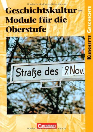 Joachim Biermann - Kurshefte Geschichte: Geschichtskultur - Module für die Oberstufe: Schülerbuch - Preis vom 05.10.2026 03:47:11 h