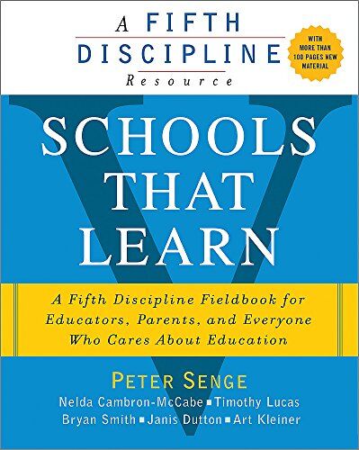 Art Kleiner - Schools That Learn: A Fifth Discipline Fieldbook for Educators, Parents, and Everyone Who Cares About Education - Preis vom 10.10.2026 11:48:34 h