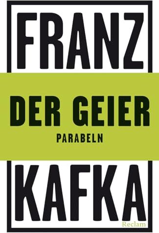 Franz Kafka - Der Geier: Parabeln (Reclams Universal-Bibliothek) - Preis vom 09.10.2026 07:28:09 h