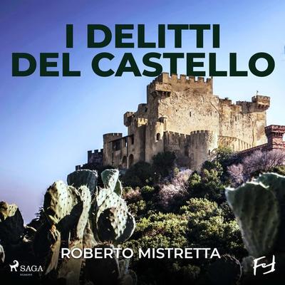 I delitti del castello. Il maresciallo Bonanno indaga a Villabosco - Roberto Mistretta, Audio, 9788727229997