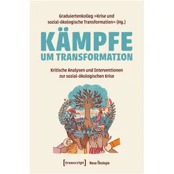 Kämpfe um Transformation, Fachbücher von Graduiertenkolleg 'Krise und sozial-ökologische Transformation'