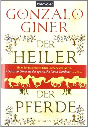 Gonzalo Giner - Der Heiler der Pferde: Historischer Roman - Preis vom 17.10.2026 19:25:27 h