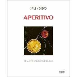 Lauenstein:Splendido. Aperitivo, Ratgeber von Mercedes Lauenstein, Juri Gottschall