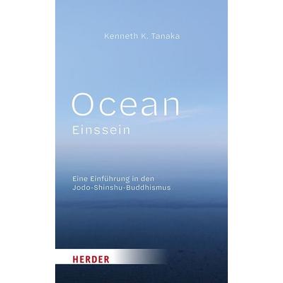 Ocean. Einssein, Taschenbuch von Kenneth Tanaka, Herder, 978-3-451-03820-4
