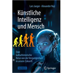 Künstliche Intelligenz und Mensch, Fachbücher von Lars Jaeger, Alexander Naji