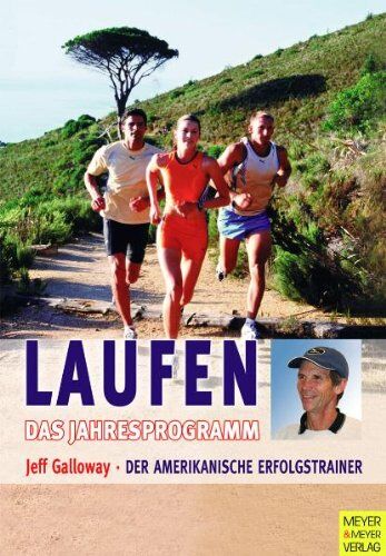 Jeff Galloway - Laufen - Das Jahresprogramm - Preis vom 09.10.2026 07:28:09 h