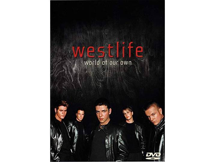 Westlife: World Of Our Own