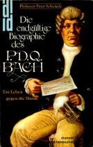 Peter Schickele - Die endgültige Biographie des P. D. Q. Bach - Ein Leben gegen die Musik - Preis vom 11.10.2026 15:43:13 h
