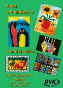 Astrid Friedrich - Kunst mit Kindern 2 - Preis vom 18.10.2026 19:22:15 h