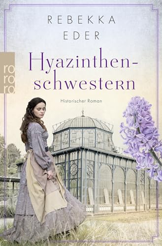 Rebekka Eder - Hyazinthenschwestern: Historischer Roman - Preis vom 13.10.2026 11:25:28 h